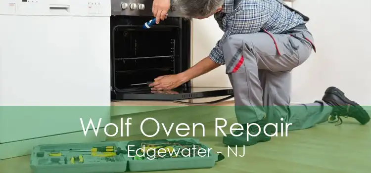 Wolf Oven Repair Edgewater - NJ